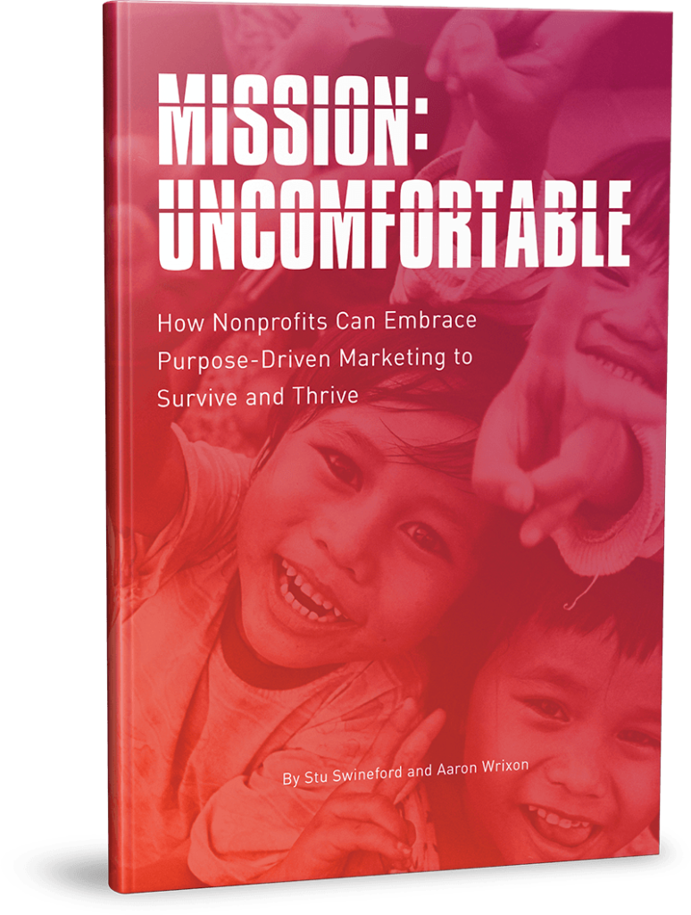 Mission Uncomfortable Nonprofit Marketing book cover by Stu Swineford and Aaron Wrixon